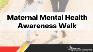 Maternal Mental Health Awareness Walk @ Garden Village Gym