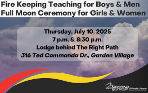 Fire Keeping Teaching for Boys & Men + Full Moon Ceremony for Girls & Women @ Lodge behind The Right Path