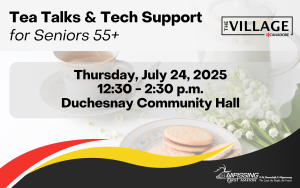 Tea Talk & Tech Support for Seniors @ Duchesnay Community Hall