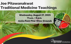 Joe Pitawanakwat Traditional Medicine Teachings @ Jocko Point Pow Wow Grounds