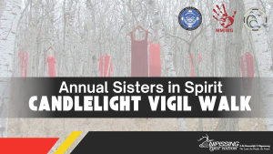 Annual Sisters in Spirit Candlelight Vigil Walk @ Duchesnay Community Hall