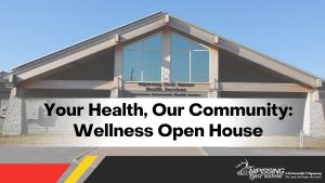 Your Health, Our Community: Wellness Open House @ Lawrence Commanda Health Centre